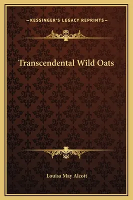 Avena selvatica trascendentale - Transcendental Wild Oats
