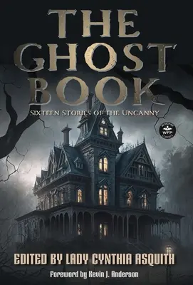 Il libro dei fantasmi: Sedici storie del mistero - The Ghost Book: Sixteen Stories of the Uncanny