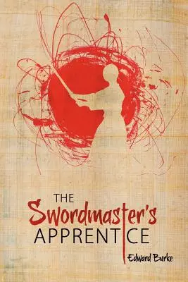 L'apprendista del maestro di spada: O come un naso rotto, un infuso da sciamano e una piccola spolverata di luce possono indicare la via dell'illuminazione - The Swordmaster's Apprentice: Or How a Broken Nose, a Shaman's Brew and a Little Light Dusting May Point the Way to Enlightenment