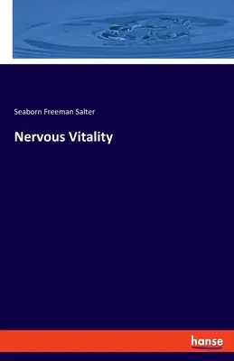 Vitalità nervosa - Nervous Vitality