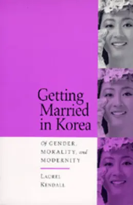 Sposarsi in Corea: Di genere, moralità e modernità - Getting Married in Korea: Of Gender, Morality, and Modernity