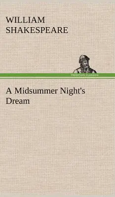 Sogno di una notte di mezza estate - A Midsummer Night's Dream