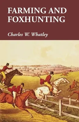 Agricoltura e caccia alla volpe - Farming and Foxhunting