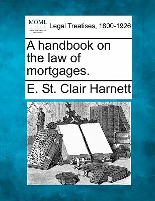 Un manuale di diritto ipotecario. - A Handbook on the Law of Mortgages.