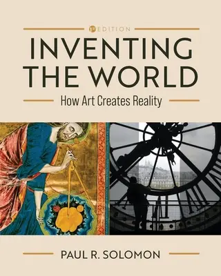 Inventare il mondo: come l'arte crea la realtà - Inventing the World: How Art Creates Reality