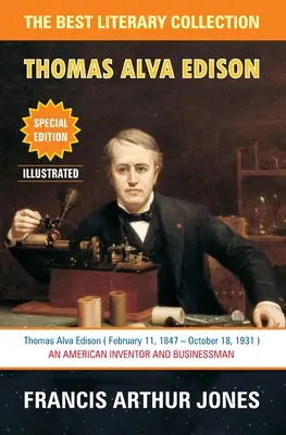 Thomas Alva Edison: Sessant'anni di vita di un inventore - Thomas Alva Edison: Sixty Years of an Inventor's Life