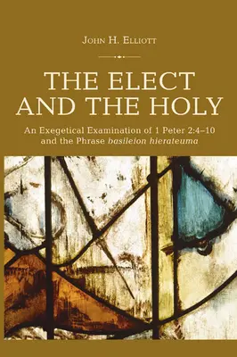 L'eletto e il santo: Un esame esegetico di 1 Pietro 2:4-10 e della frase “basileion hierateuma”. - The Elect and the Holy: An Exegetical Examination of 1 Peter 2:4-10 and the Phrase 'basileion hierateuma'