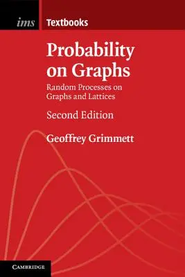 Probabilità sui grafici: Processi casuali su grafi e reticoli - Probability on Graphs: Random Processes on Graphs and Lattices