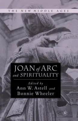 Giovanna d'Arco e la spiritualità - Joan of Arc and Spirituality