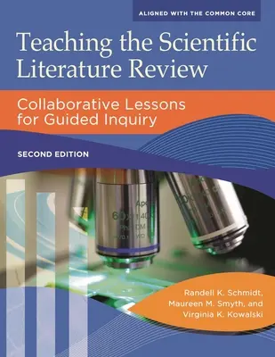 Insegnare la revisione della letteratura scientifica: Lezioni collaborative per l'indagine guidata - Teaching the Scientific Literature Review: Collaborative Lessons for Guided Inquiry