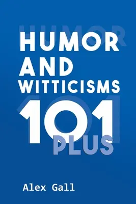 Umorismo e spiritosaggini 101 Plus - Humor and Witticisms 101 Plus