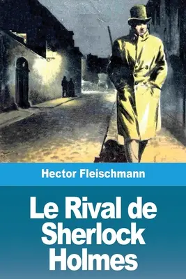 Il rivale di Sherlock Holmes - Le Rival de Sherlock Holmes