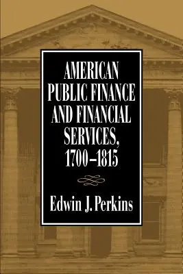 La finanza pubblica americana 1700 1815 - American Public Finance 1700 1815