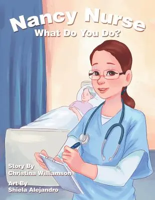 Nancy Nurse Cosa fai? - Nancy Nurse What Do You Do?