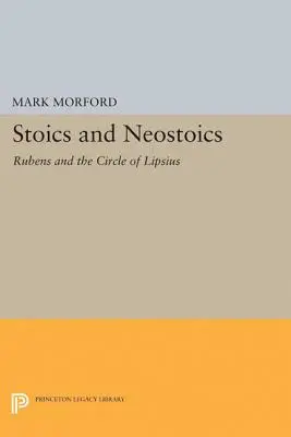 Stoici e neostoici: Rubens e il circolo di Lipsius - Stoics and Neostoics: Rubens and the Circle of Lipsius