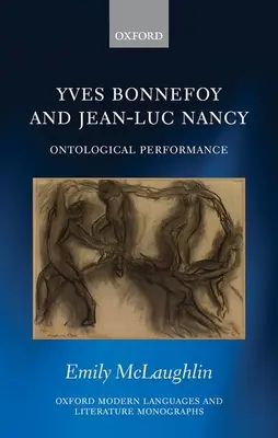 Yves Bonnefoy e Jean-Luc Nancy: La performance ontologica - Yves Bonnefoy and Jean-Luc Nancy: Ontological Performance