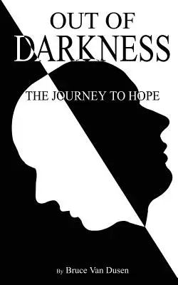Fuori dalle tenebre: Il viaggio verso la speranza - Out of Darkness: The Journey to Hope