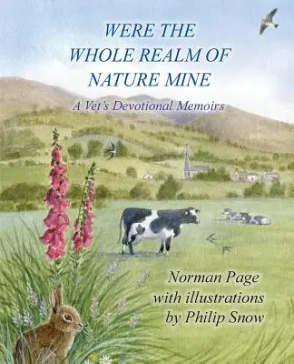 L'intero regno della natura è mio: Le memorie devozionali di un veterinario - Were The Whole Realm Of Nature Mine: A Vet's Devotional Memoirs