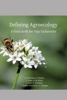 Definire l'agroecologia: Una dedica a Teja Tscharntke - Defining Agroecology: A Festschrift for Teja Tscharntke