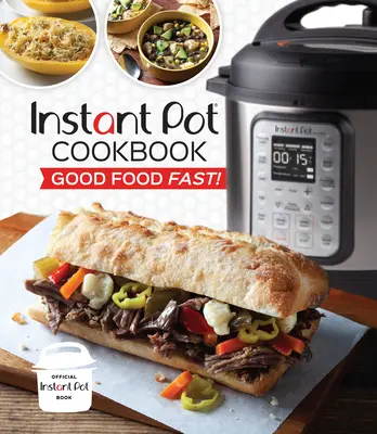 Ricettario Instant Pot: Cibo buono e veloce! - Instant Pot Cookbook: Good Food Fast!