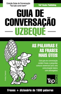 Guida di conversazione portoghese-uzbeo e dizionario conciso di 1500 parole - Guia de Conversao Portugus-Uzbeque e dicionrio conciso 1500 palavras