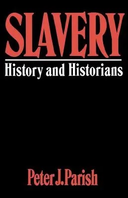 La schiavitù - Storia e storici - Slavery - History And Historians