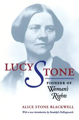Lucy Stone: Pioniera dei diritti della donna - Lucy Stone: Pioneer of Woman's Rights
