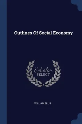 Schemi di economia sociale - Outlines Of Social Economy