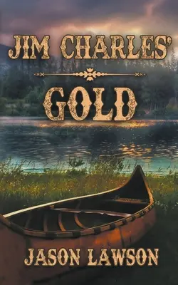 L'oro di Jim Charles - Jim Charles' Gold