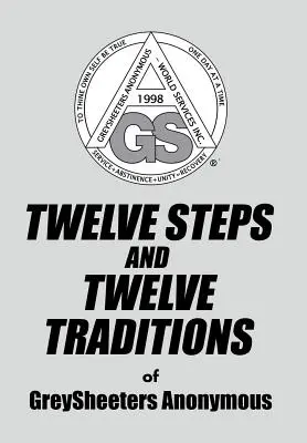 DUE PASSI E DUE TRADIZIONI di GreySheeters Anonymous - TWELVE STEPS AND TWELVE TRADITIONS of GreySheeters Anonymous