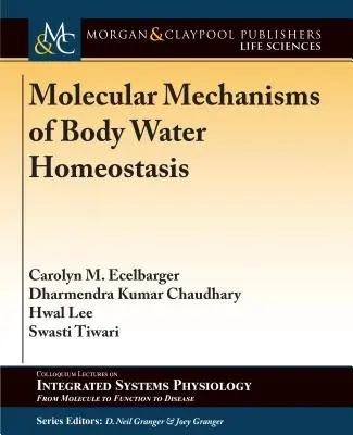 Meccanismi molecolari dell'omeostasi dell'acqua corporea - Molecular Mechanisms of Body Water Homeostasis