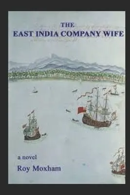 La moglie della Compagnia delle Indie Orientali - The East India Company Wife