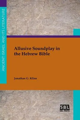 Il gioco sonoro allusivo nella Bibbia ebraica - Allusive Soundplay in the Hebrew Bible