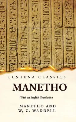 Manetone con una traduzione in inglese - Manetho With an English Translation