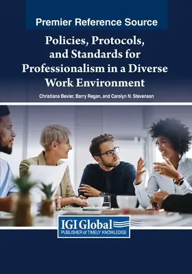 Politiche, protocolli e standard per la professionalità in un ambiente di lavoro diversificato - Policies, Protocols, and Standards for Professionalism in a Diverse Work Environment
