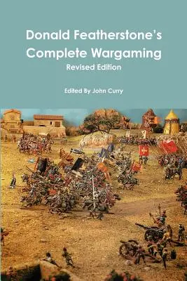 Donald Featherstone's Complete Wargaming Edizione Riveduta - Donald Featherstone's Complete Wargaming Revised Edition