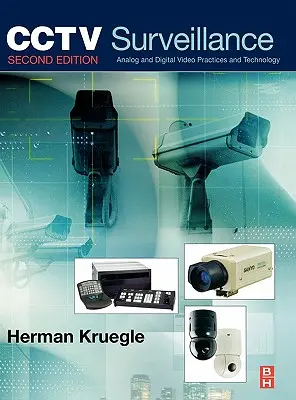 Videosorveglianza: Pratiche e tecnologie video - Cctv Surveillance: Video Practices and Technology