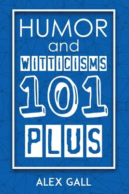 Umorismo e spiritosaggini 101 Plus - Humor and Witticisms 101 Plus