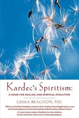 Lo spiritismo di Kardec: Una casa per la guarigione e l'evoluzione spirituale - Kardec's Spiritism: A Home for Healing and Spiritual Evolution