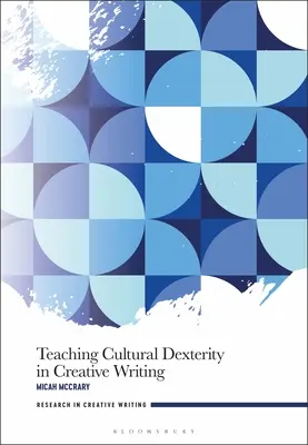 Insegnare la destrezza culturale nella scrittura creativa - Teaching Cultural Dexterity in Creative Writing