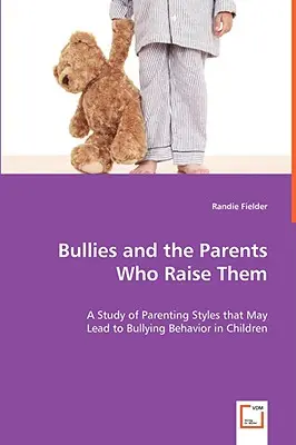 I bulli e i genitori che li allevano - Bullies and the Parents Who Raise Them