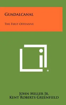 Guadalcanal: La prima offensiva - Guadalcanal: The First Offensive