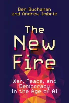Il nuovo fuoco: guerra, pace e democrazia nell'era dell'IA - The New Fire: War, Peace, and Democracy in the Age of AI