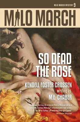 Milo marzo #9: Così morta la rosa - Milo March #9: So Dead the Rose