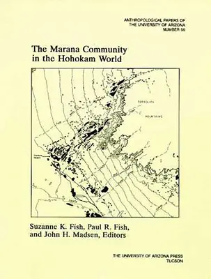 La comunità Marana nel mondo Hohokam - The Marana Community in the Hohokam World