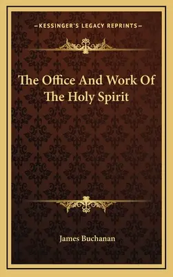 L'ufficio e l'opera dello Spirito Santo - The Office And Work Of The Holy Spirit
