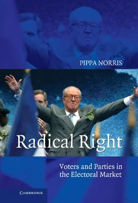 La destra radicale: Elettori e partiti nel mercato elettorale - Radical Right: Voters and Parties in the Electoral Market