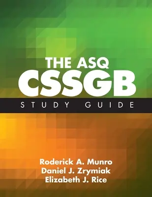 La guida allo studio ASQ CSSGB - The ASQ CSSGB Study Guide