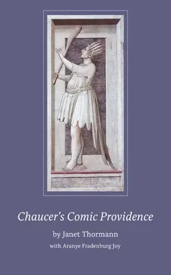 La Provvidenza comica di Chaucer - Chaucer's Comic Providence