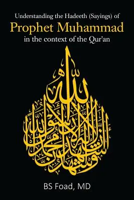 Comprendere gli Hadeeth (detti) del Profeta Maometto nel contesto del Corano - Understanding the Hadeeth (Sayings) of Prophet Muhammad in the context of the Qur'an